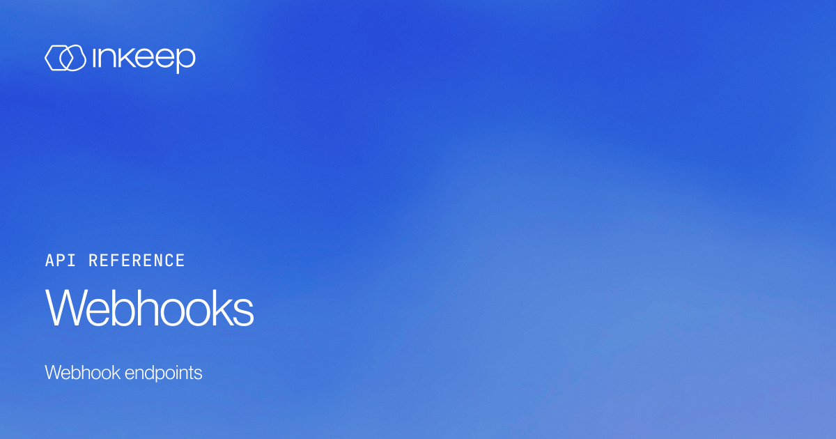 Webhooks - Inkeep Open Source Docs