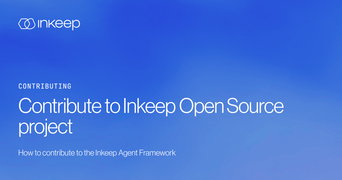 Contribute to Inkeep Open Source project - Inkeep Open Source Docs