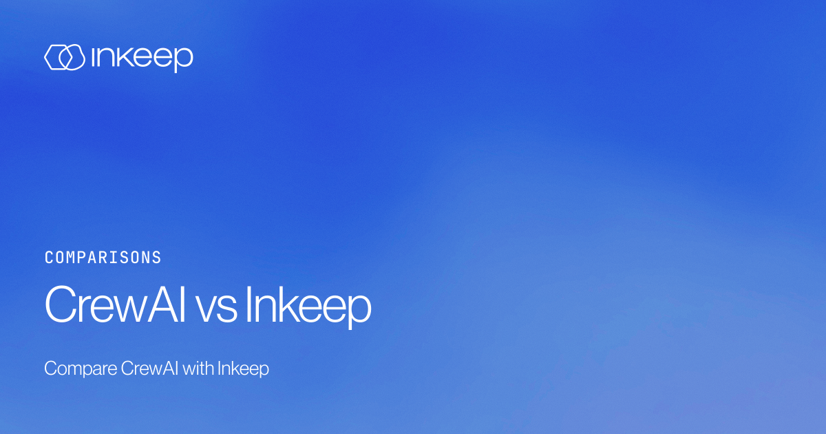 CrewAI vs Inkeep - Inkeep Open Source Docs