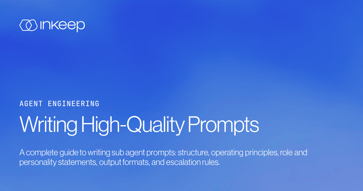 Writing High-Quality Prompts - Inkeep Open Source Docs