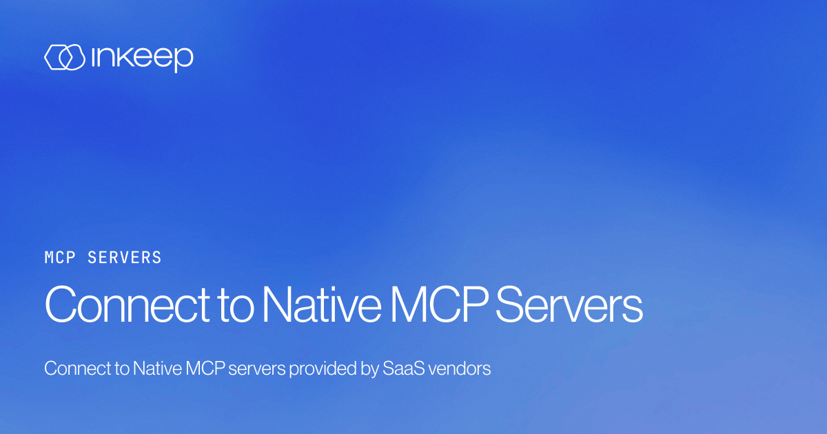 Connect to Native MCP Servers - Inkeep Open Source Docs