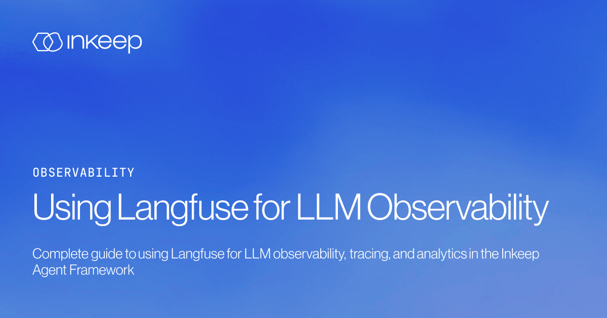 Using Langfuse for LLM Observability - Inkeep Open Source Docs