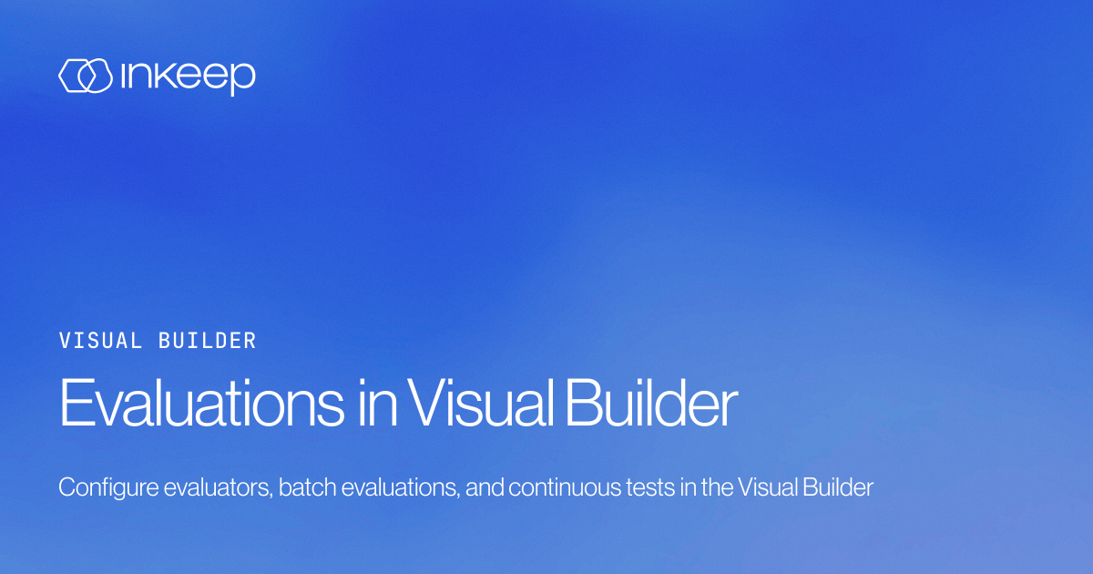 Evaluations in Visual Builder - Inkeep Open Source Docs