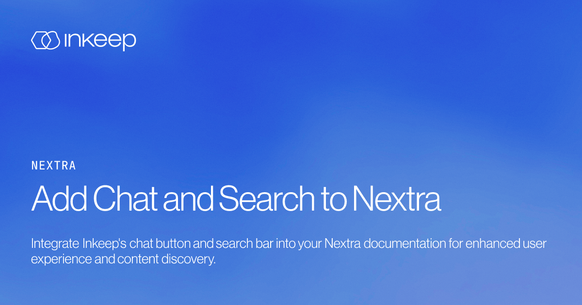 Add Chat and Search to Nextra - Inkeep
